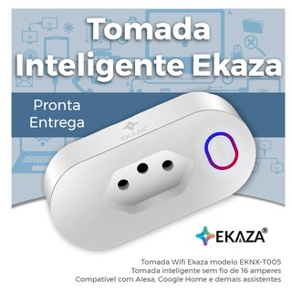 Tomada Inteligente EKAZA - Wifi - Automação Residencial - Smart Home - EKNX-T005