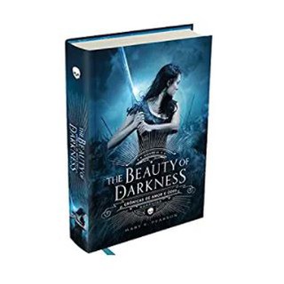 Livro The Beauty of Darkness - Crônicas de Amor e Ódio - Vol. 3 por Mary Pearson e Ana Death Duarte - Darkside