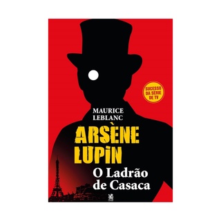 Livro Arsène Lupin O ladrão de casaca Seriado de sucesso | Melhor preço!