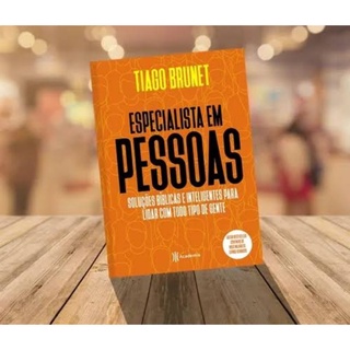 Livro : Especialista em pessoas Tiago Brunet