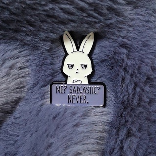 Me Sarcastic Never Rabbit Enamel Pin Cute Feminist Badge Funny Sarcasm Bunny Brooch Friend Gift