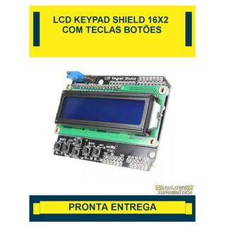 Display Lcd Keypad Shield 16x2 Teclado Botões Para Arduino - Pronta Entrega -