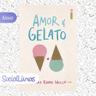 Livro "Amor e Gelato" (Novo/Lacrado) - Jenna E. Welch (Livro 1 Amor & Gelato)