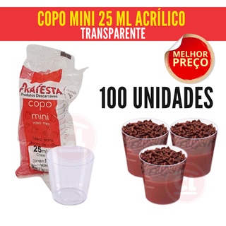 100 Copos Mini 25 ml Acrílico Transparente, Para Festa Doces e Brigadeiro - PRAFESTA