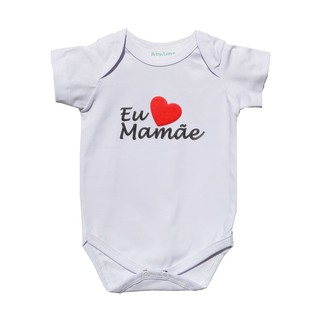 Body Camisa Infantil Roupa de bebê Estampado PERSONALIZADO Amo Minha Mamãe ,Menina e/ou Menino , Diversos Tamanhos, Betty & Loren