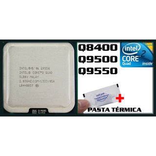 Processador Intel Core 2 Quad Q8400 Q9500 Q9550 + Pasta Térmica
