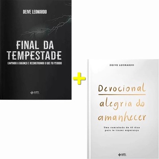 Kit Livro Final da Tempestade + Devocional Alegria do Amanhecer - Deive Leonardo