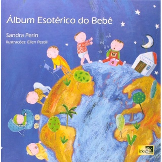 Álbum Esotérico Do Bebê / Sandra Perin