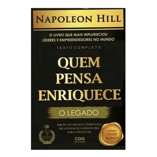 Livro Quem Pensa Enriquece O Legado - Napoleon Hill