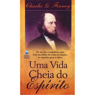 Livro Uma Vida Cheia do Espírito - Charles G. Finney