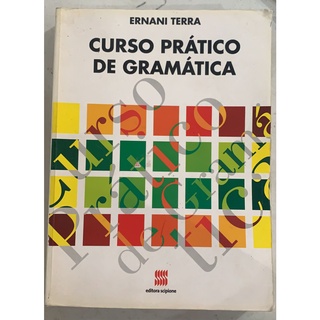 Curso Prático de Gramatica - 6ª ed. 2011