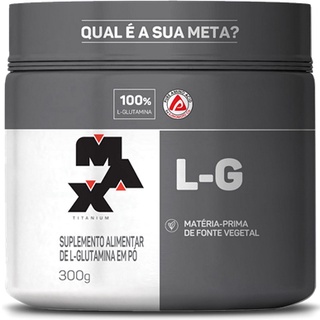 Glutamina Max - 300g - Max Titanium (100% Original - Lacrado - Envio Imediato)