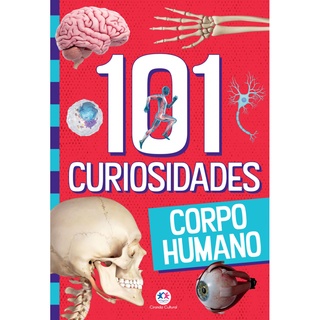 Livro - 101 curiosidades - Corpo humano - Capa comum - Ciranda Cultural (1)
