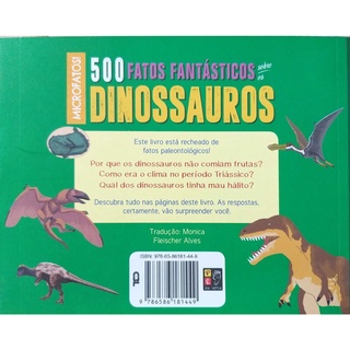 Livro 500 Fatos Fantásticos sobre os Dinossauros Pé da Letra (2)