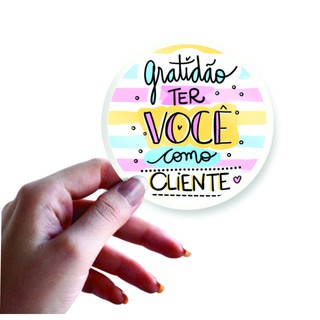100 Adesivos Selo Etiqueta Loja Empresa Embalagem ''Gratidão ter você como Cliente" 3,5x3,5cm - Papel Fotográfico