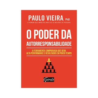 O poder da auto responsabilidade - Paulo Vieira (Livro Fisico, Novo, Lacrado, e envio imediato)