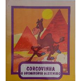 Corcovinha - O Dromedário Destemido - Série Canguru - Bichos & Fantasias de Editor pela Dcl (2000)