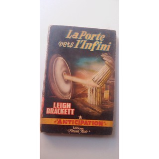 Livro em Francês - La Porte Vers L'infini - Leigh Brackett