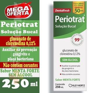 Periotrat Solução Bucal Dentes Boca + Saudável 250ml Clorexidina 0,12% Menta Forte Sem Álcool