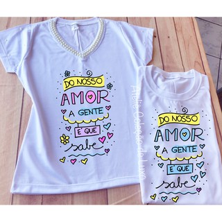 Kit Camisetas para Casal - Do nosso amor a gente sabe
