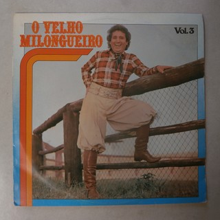 lp O Velho Milongueiro 1985 vol.3, disco de vinil Gaúcho