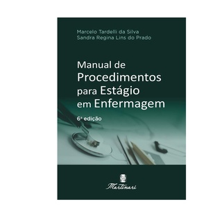 Manual de Procedimentos para Estágio em Enfermagem - Tardelli