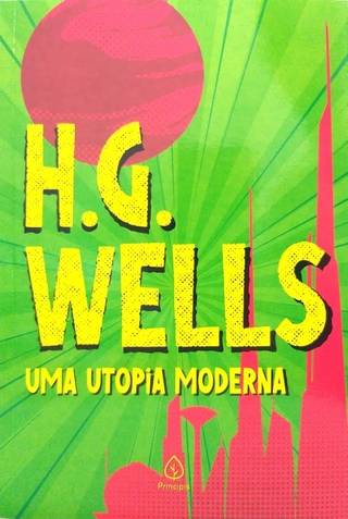 Livro Físico H. G. Wells Uma Utopia Moderna Principis (2)