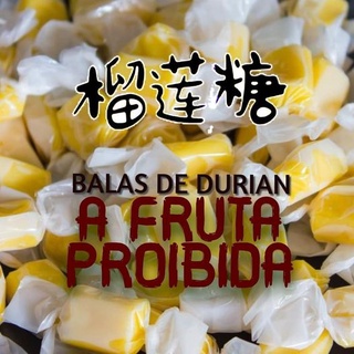 Balas de Durian - A Fruta Proibida - Combo com 5