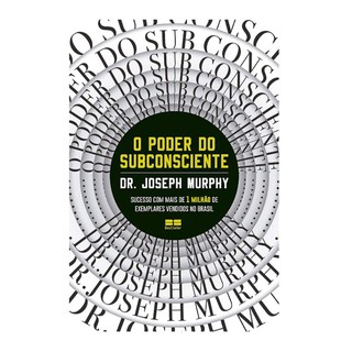 Livro - O Poder Do Subconsciente - Dr. Joseph Murphy