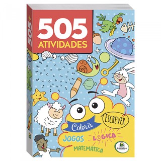 Livro Infantil Com 505 Atividades = Lógica. Colorir. Jogos. Matemática e Escrever.