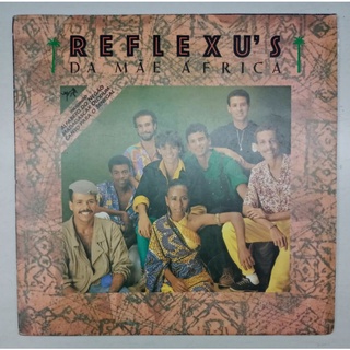 DISCO LP BANDA REFLEXU'S -REFLEXU'S DA MÃE ÁFRICA (1987)