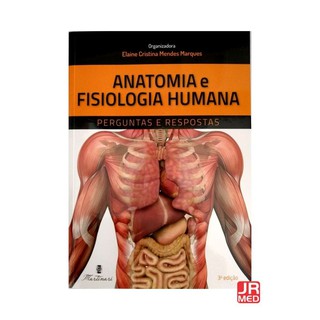 Anatomia e Fisiologia Humana – Perguntas e Respostas