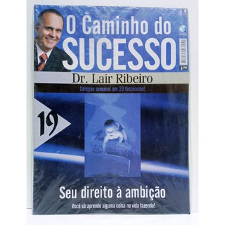 Revista O caminho para o sucesso. Dr. Lair Ribeiro nº 19