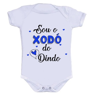 Body Bebê Personalizado Divertido BODY XODÓ DO DINDO