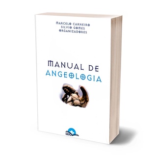 Livro Manual De Angeologia - Marcelo Carneiro E Silvio Gomes Organizadores
