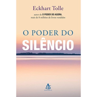Livro - O Poder Do Silêncio - Eckhart Tolle- Envio Imediato (1)