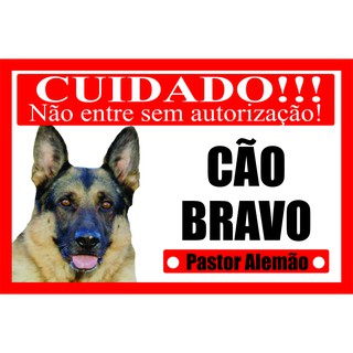 Placa Cuidado Cão Bravo Pastor Alemão Tamanho 20 x 30 cm modelo 001 - Fabricação Própria