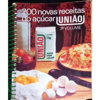 Culinária - 200 Novas Receitas do Açúcar União 3º Volume