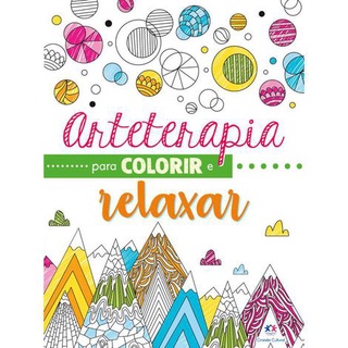 Livro Arteterapia para Colorir e Relaxar - livro de colorir adulto