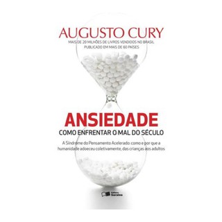 Livro - Ansiedade - Augusto Cury - Novo e Lacrado