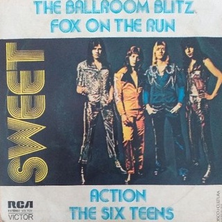 Sweet - Ballroom Blitz/Fox on the run/Action/The Six Teens - compacto vinil 7 (1)