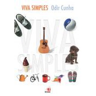 Viva Simples / Odir Cunha