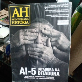 Revista - AH: Aventuras na História Edição 187 Dezembro 2018 - AI - 5 Ditadura na Ditadura