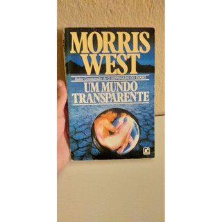 Um mundo transparente - Morris West (Livro usado)