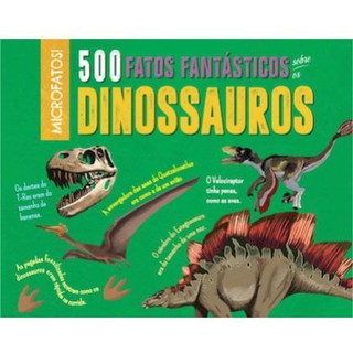 Dinossauros - 500 fatos incríveis (Novo)