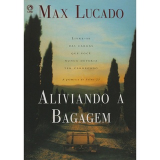 Aliviando A Bagagem Max Lucado