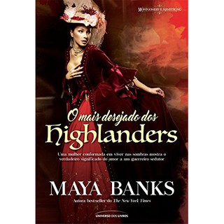 Os Mais Desejado dos Highlanders - Maya Banks