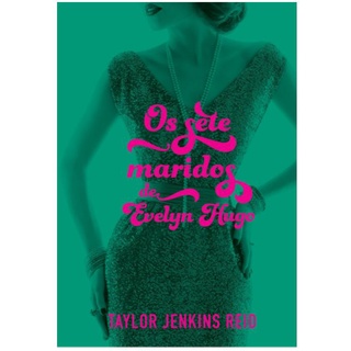 Livro Os sete maridos de Evelyn Hugo Edição Português por Taylor Jenkins Reid, Alexandre Boide, e outros.