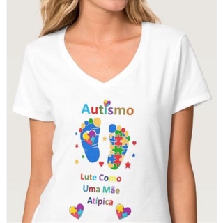 Blusa Lute como uma Mãe Atípica Autismo