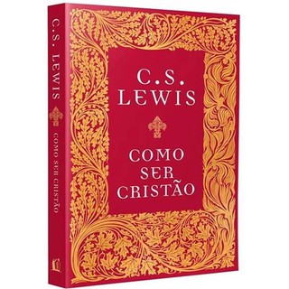 Como Ser Cristão | C. S. Lewis Capa Dura